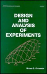 Book cover for Design and Analysis of Experiments (Statistics: A Series of Textbooks and Monographs) by Petersen, Roger G.
