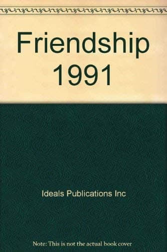 Book cover for Friendship 1991 by Ideals Publications Inc