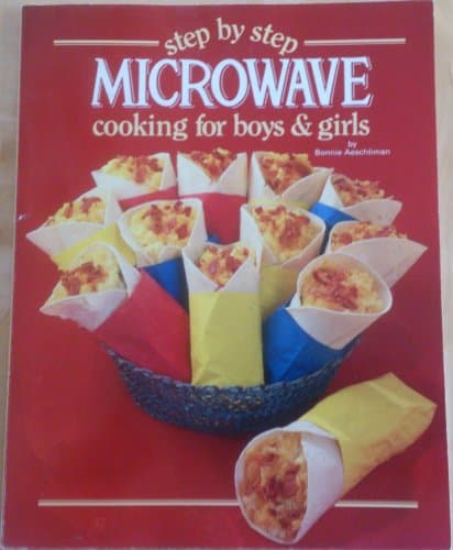 Book cover for Step by Step Microwave Cooking for Boys and Girls by Aeschiliman, Bonnie