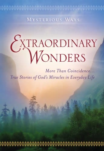 Book cover for Extraordinary Wonders: More Than Coincidence... True Stories of God's Miracles in Everyday Life (Mysterious Ways) by Guideposts
