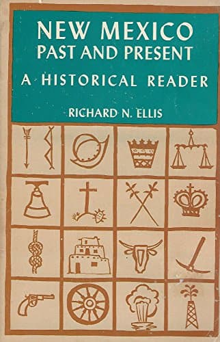 Book cover for New Mexico, Past and Present: A Historical Reader by Richard N. Ellis