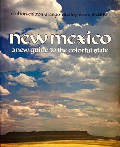 Book cover for New Mexico: A New Guide to the Colorful State by Chilton, Lance