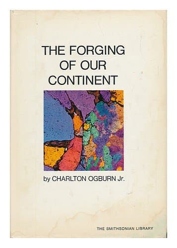 Book cover for Forging of Our Continent by Ogburn, Charlton