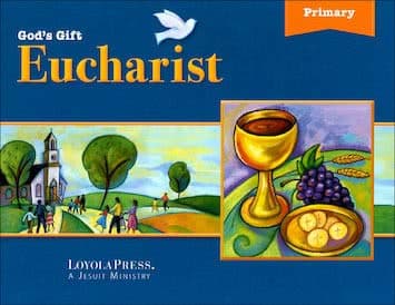 Book cover for God's Gift Eucharist Primary by Loyola Press