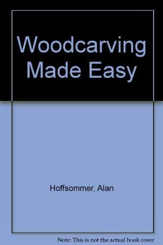 Book cover for Wood carving made easy by Alan Hoffsommer