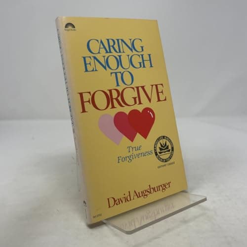 Book cover for Caring Enough to Forgive--Caring Enough Not to Forgive by Augsburger, David W.