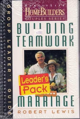 Book cover for Building Teamwork in Your Marriage: Group Leader's Guide (Family Life Homebuilders Couples Series (Regal)) by Unknown