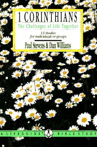 Book cover for Corinthians I: The Challenge of Life Together (Lifeguide Bible Studies) by Stevens, Paul