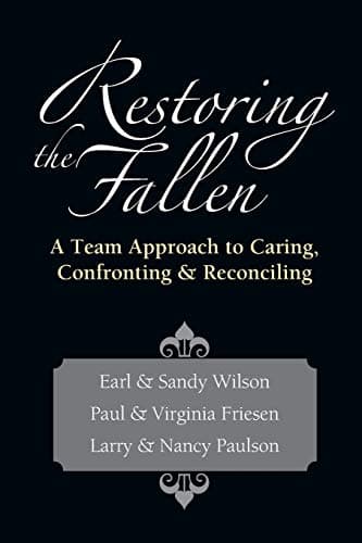 Book cover for Restoring the Fallen: A Team Approach to Caring, Confronting Reconciling by Wilson, Earl D.