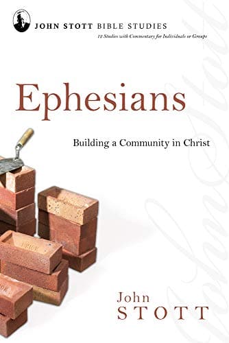Book cover for Ephesians: Building a Community in Christ (John Stott Bible Studies) by Stott, John