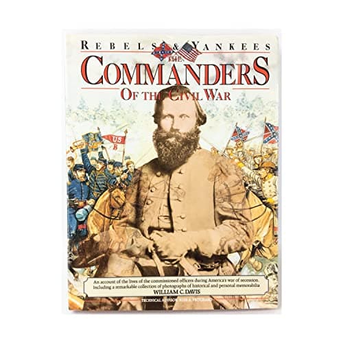Book cover for The Commanders of the Civil War by Davis, William C.