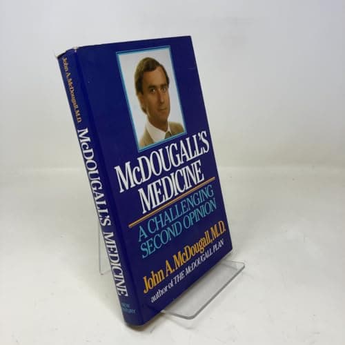 Book cover for McDougall's Medicine: A Challenging Second Opinion by John A. McDougall