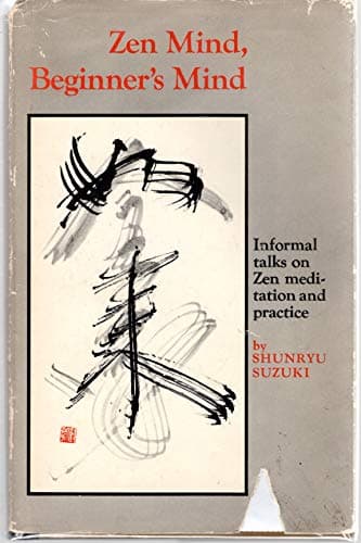 Book cover for Zen Mind, Beginner's Mind: Informal Talks On Zen Meditation And Practice by Suzuki, Shunryu