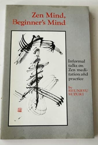 Book cover for Zen Mind, Beginner's Mind: Informal Talks on Zen Meditation and Practice by Shunryu Suzuki