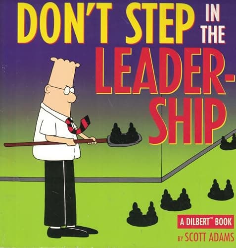 Book cover for Don't Step In The Leadership: A Dilbert Book by Scott Adams