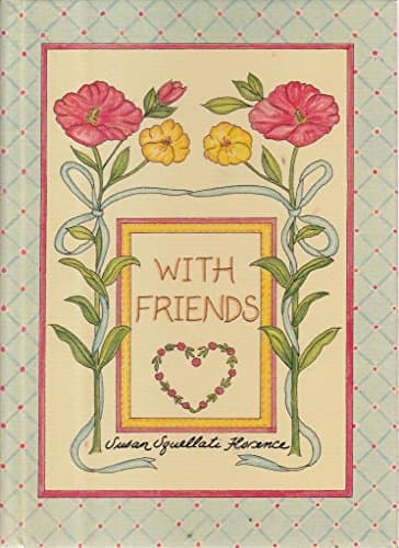 Book cover for With Friends by Florence, Susan