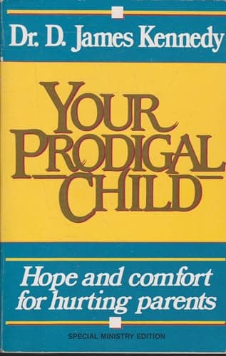 Book cover for Your Prodigal Child by D. James Kennedy