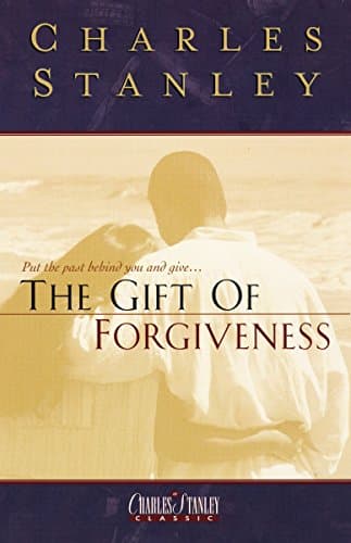 Book cover for The Gift Of Forgiveness by Stanley, Charles