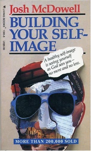 Book cover for Building Your Self-Image by Josh McDowell
