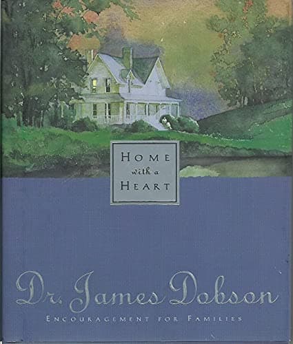 Book cover for Home with a Heart by Dobson, James C.