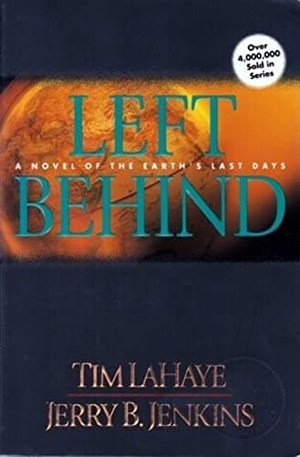 Book cover for Left Behind: A Novel of the Earth's Last Days (Left Behind No. 1) by LaHaye, Tim