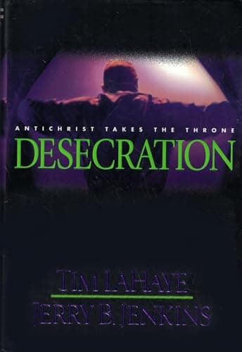 Book cover for Desecration: Antichrist Takes the Throne (Left Behind No. 9) by LaHaye, Tim