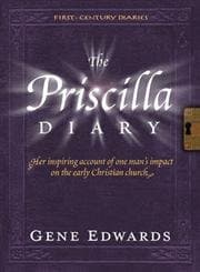 Book cover for The Priscilla Diary (First-Century Diaries) by Edwards, Gene