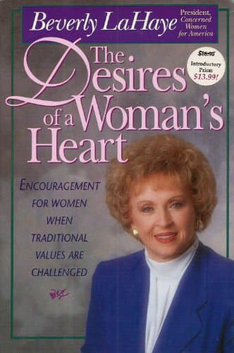 Book cover for The Desires of a Woman's Heart: Encouragement for Women When Traditional Values Are Challenged by Beverly LaHaye