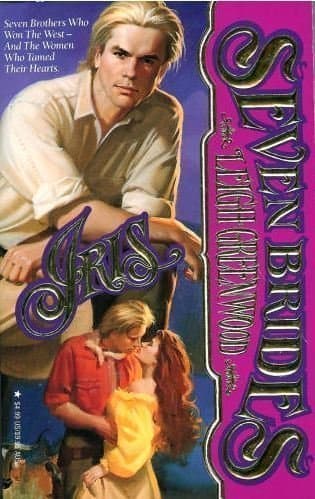 Book cover for Iris (Seven Brides) by Leigh Greenwood