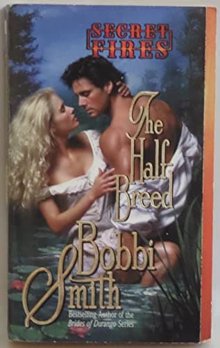 Book cover for The Half-Breed: Secret Fires by Smith, Bobbi