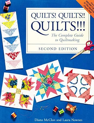 Book cover for Quilts! Quilts!! Quilts!!! : The Complete Guide to Quiltmaking by Diana McClun