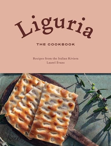 Book cover for Liguria: The Cookbook: Recipes from the Italian Riviera by Evans, Laurel
