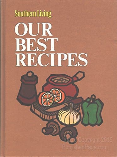 Book cover for Southern Living: Our Best Recipes (Correct Dimensions) by Sturges, Lena