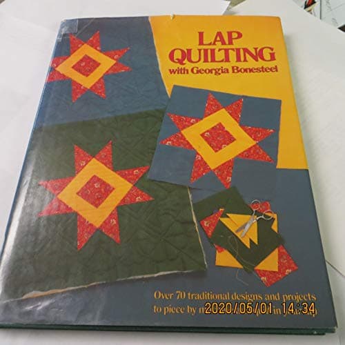 Book cover for Lap Quilting with Georgia Bonesteel by Bonesteel, Georgia