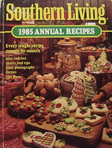 Book cover for Southern Living 1985 Annual Recipes (Southern Living Annual Recipes) by Oxmoor House , Inc.