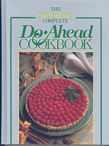 Book cover for The Southern Living Complete Do-Ahead Cookbook (Today's Gourmet) by Hauser, Nao