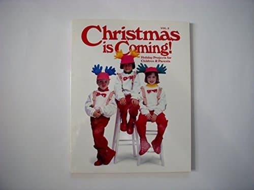 Book cover for Christmas Is Coming: Holiday Projects for Children & Parents Vol.2 by Wright, Linda Baltzell