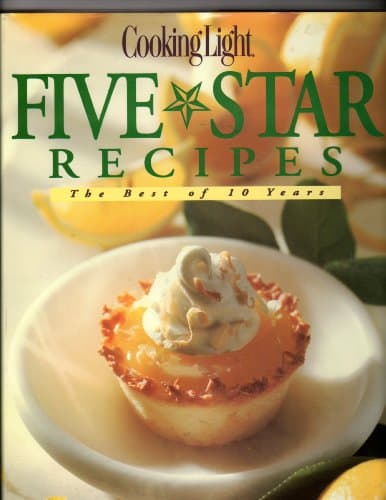 Book cover for Cooking Light Five Star Recipes: The Best of 10 Years by Cooking Light