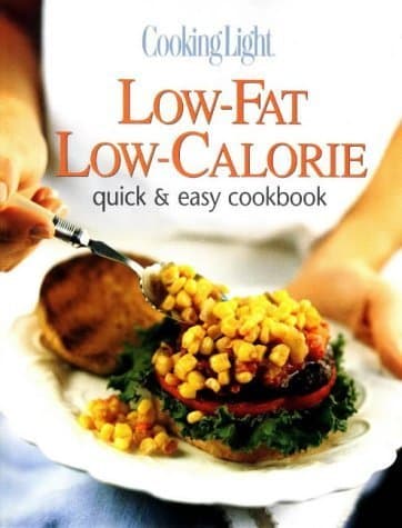 Book cover for Cooking Light Low-Fat Low-Calorie: Quick & Easy Cookbook by Leisure Arts