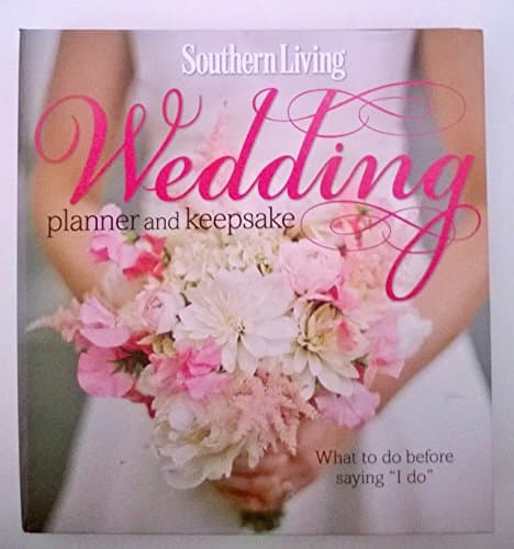 Book cover for Southern Living Wedding Planner and Keepsake by Editors of Southern Living Magazine