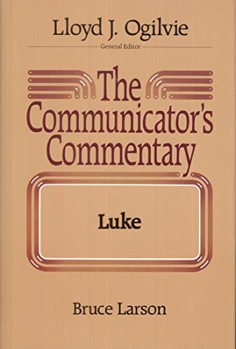 Book cover for The Communicator's Commentary: Luke by Bruce Larson