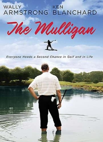 Book cover for The Mulligan: Everyone Needs a Second Chance in Golf and in Life by Armstrong, Wally
