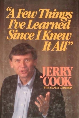 Book cover for A Few Things I've Learned Since I Knew It All by Jerry Cook