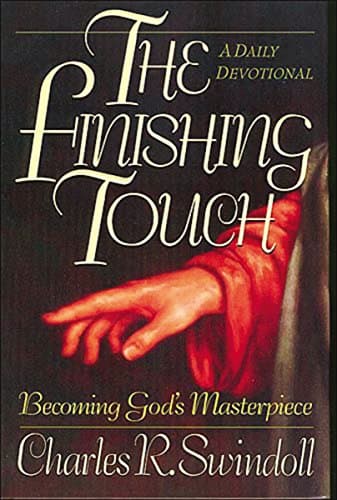 Book cover for The Finishing Touch: Becoming God's Masterpiece: A Daily Devotional by Swindoll, Charles R.
