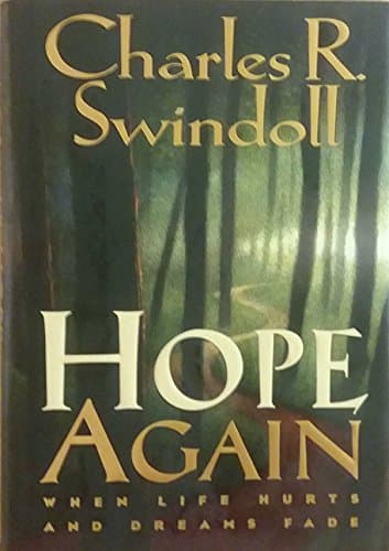 Book cover for Hope Again: When Life Hurts and Dreams Fade by Swindoll, Charles R.