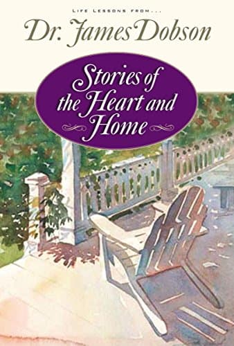 Book cover for Stories Of the Heart and Home by Dobson, James C.