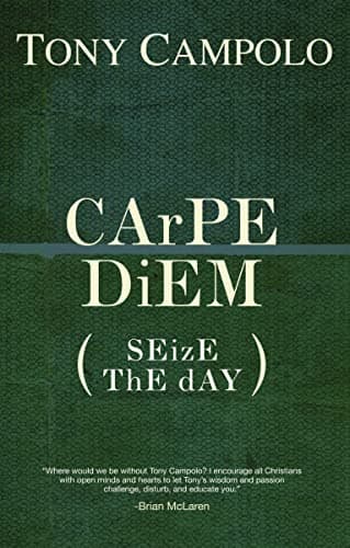 Book cover for Carpe Diem: Seize the Day by Campolo, Tony