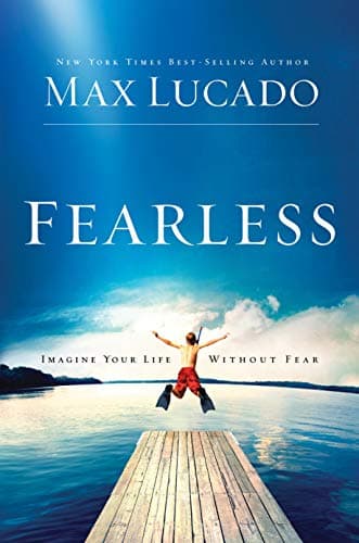 Book cover for Fearless: Imagine Your Life Without Fear by Lucado, Max