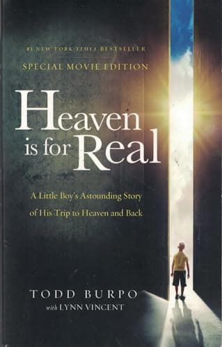 Book cover for Heaven Is for Real: A Little Boy's Astounding Story of His Trip to Heaven and Back by Burpo, Todd