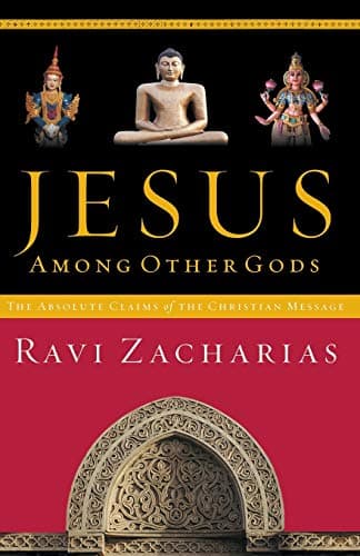 Book cover for Jesus Among Other Gods: The Absolute Claims of the Christian Message by Zacharias, Ravi